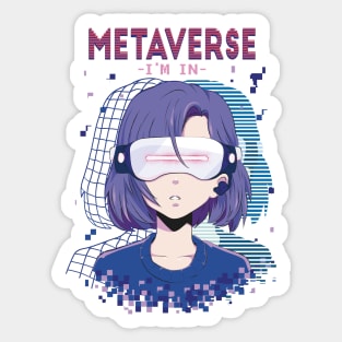 Metaverse I'm In Metaverse Virtual Reality Anime Girl Sticker